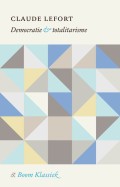 Claude Lefort - Democratie &amp; totalitarisme - Boekenkrant recensie