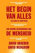 David Graeber en David Wengrow - Het begin van alles