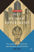 Frits Boterman - Het Weimarexperiment - Een politieke en culturele geschiedenis van Duitsland 1918-1933 - Boekenkrant recensie