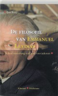 De filosofie van Emmanuel Levinas - in haar samenhang verklaard voor iedereen