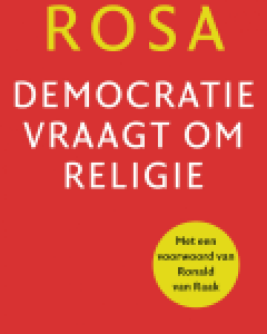 Democratie vraagt om religie - Hartmut Rosa - Bazarow recensie